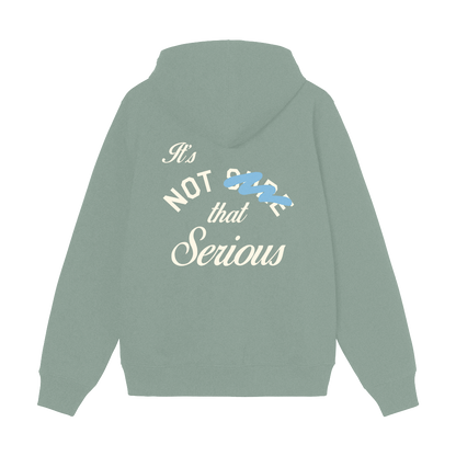 IT'S NOT THAT SERIOUS (Green) - ZIP UP